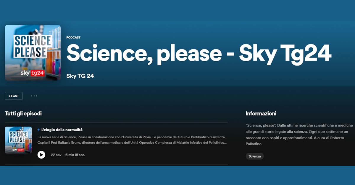 Online la prima puntata del ciclo di podcast ＂Science, please＂ di Sky TG24 con Unipv