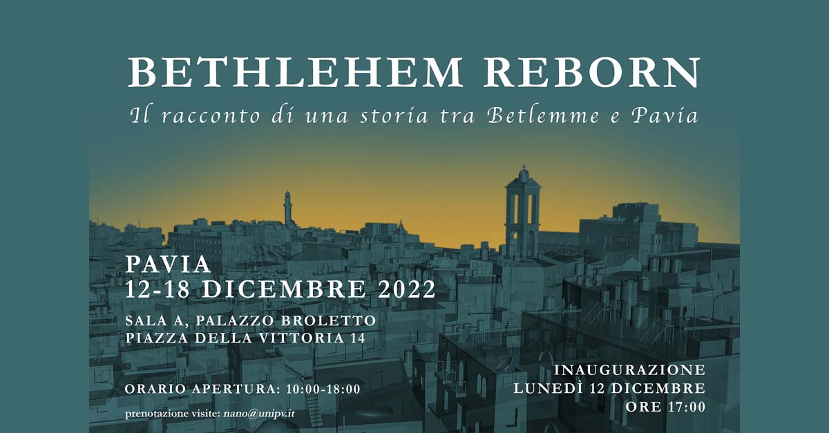 Dal 12 al 18 dicembre - Mostra “Bethlehem Reborn”, il racconto di una storia tra Betlemme e Pavia