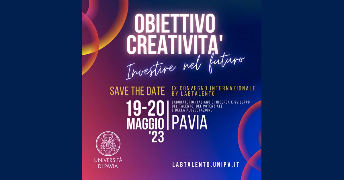 19 e 20 maggio - IX Convegno internazionale ＂Obiettivo Creatività: Investire nel futuro＂