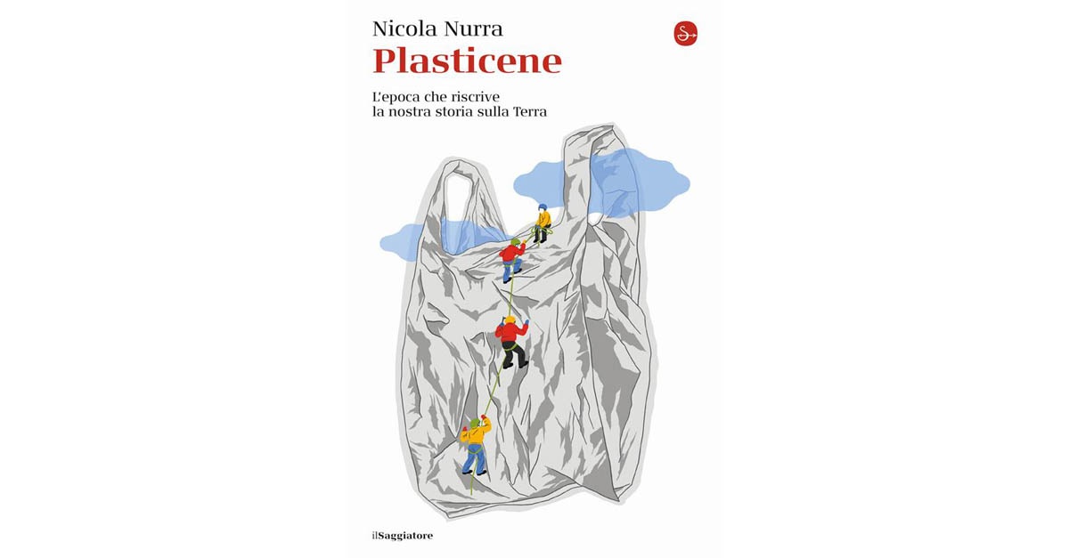 20 marzo - Plasticene. L'epoca che riscrive la nostra storia sulla terra