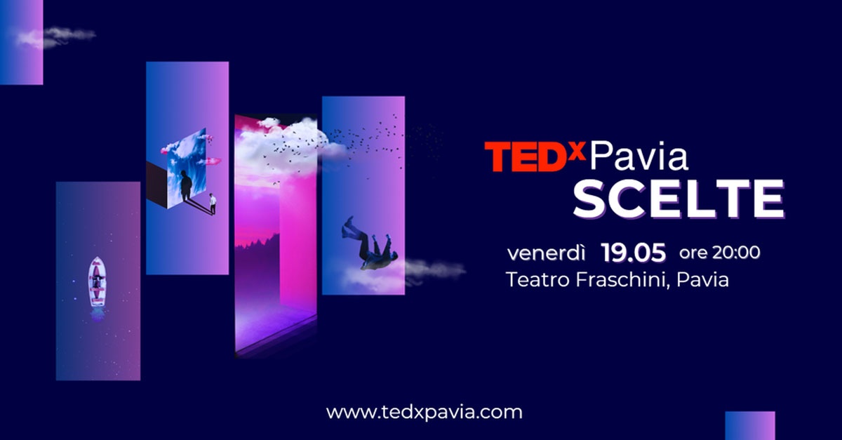 19 maggio - TEDxPavia: Scelte
