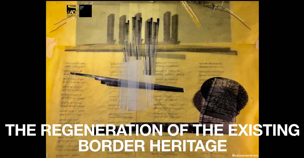 14 aprile - The Regeneration of the Existing Border Heritage
