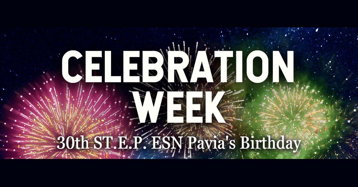 Dal 9 al 13 maggio - Celebration Week di ST.E.P. ESN Pavia