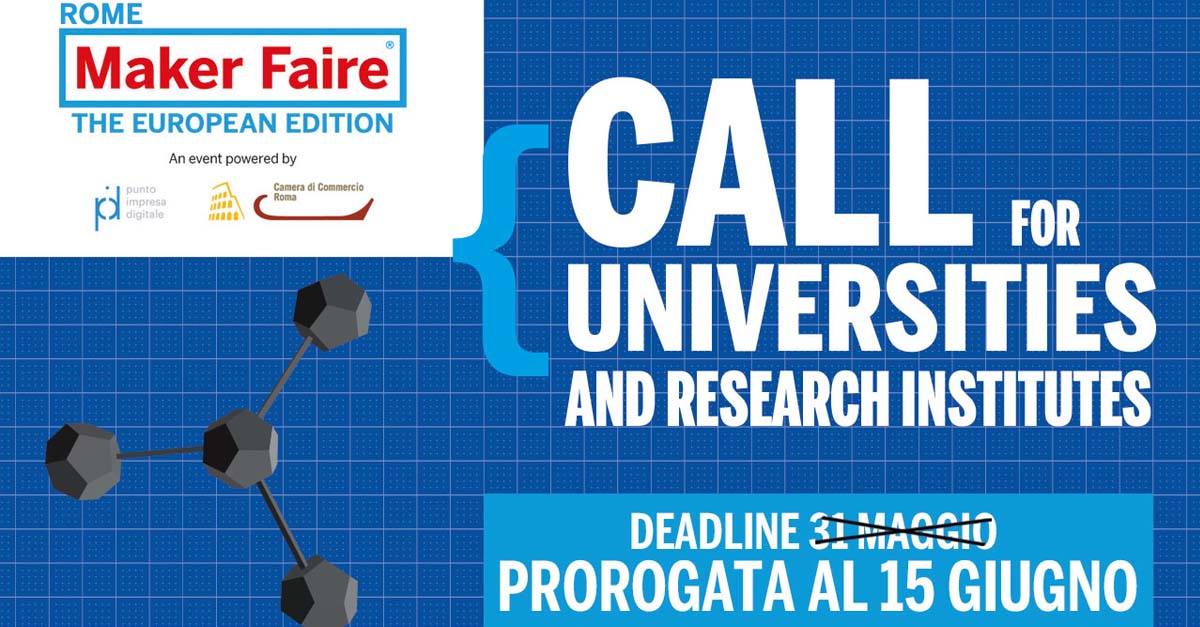 Maker Faire Rome – The European Edition: Call for Universities and Research Institutes 2023