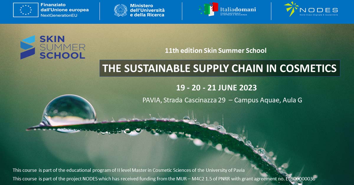Dal 19 al 21 giugno - Skin Summer School ＂The sustainable supply chain in cosmetics＂